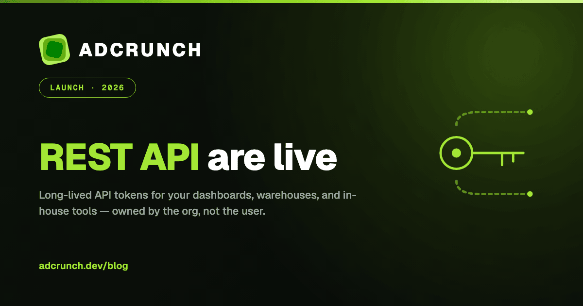 The AdCrunch REST API Is Live — Bring Your Ad Data Into Your Own Stack